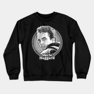 Merle Haggard \/\/ Retro Country Music Fan Design Crewneck Sweatshirt